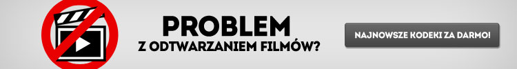 Kodeki potrzebne do odtwarzania różnych typów filmów...